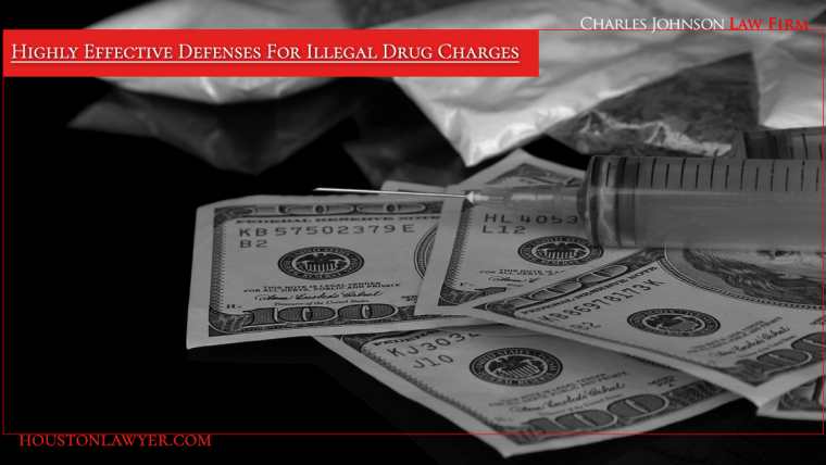 The Houston Drug Lawyer: Highly Effective Defenses For Illegal Drug Charges