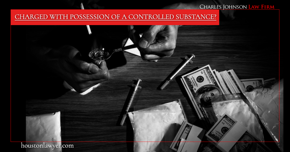 Charged With Possession Of A Controlled Substance? Protect Your Future ...